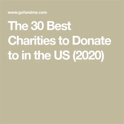 30 of the Best Charities to Donate to on GoFundMe (2024).